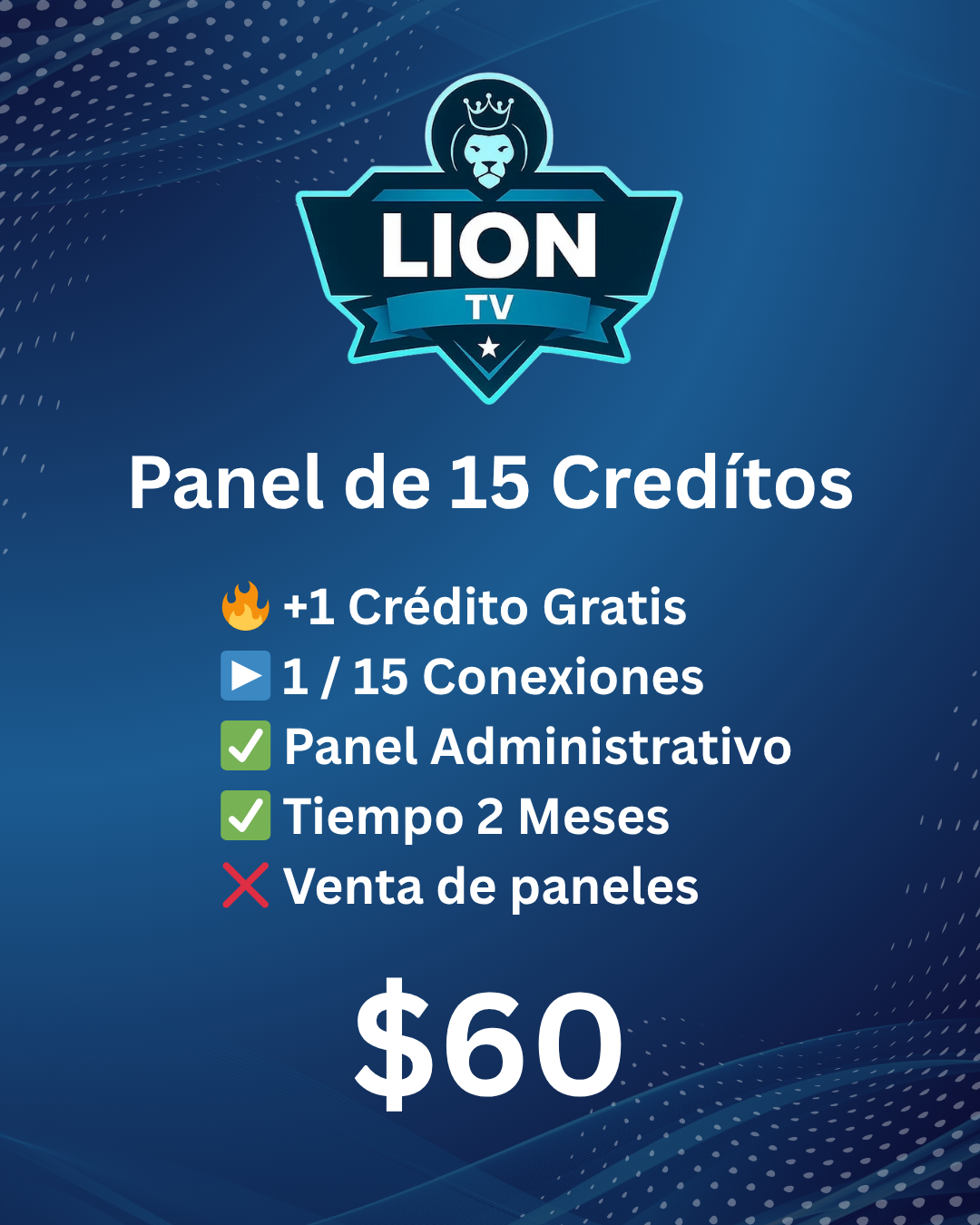 Panel IPTV Lion TV Premium con 15 conexiones, 1 crédito gratis y administración incluida por 2 meses